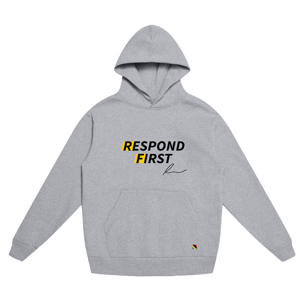 "Respond First" Hoodie