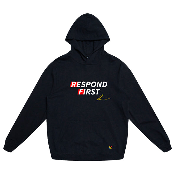 "Respond First" Hoodie